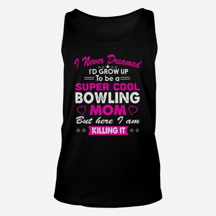 Super Cool Bowling Mom Womens Sports Unisex Tank Top