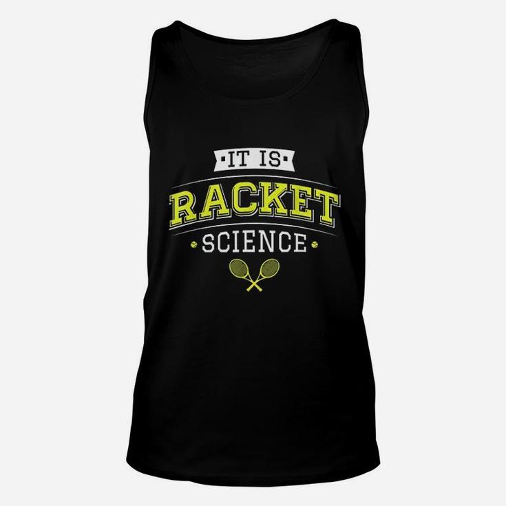 Tennis Mom Mothers Day It Is Racket Science Unisex Tank Top