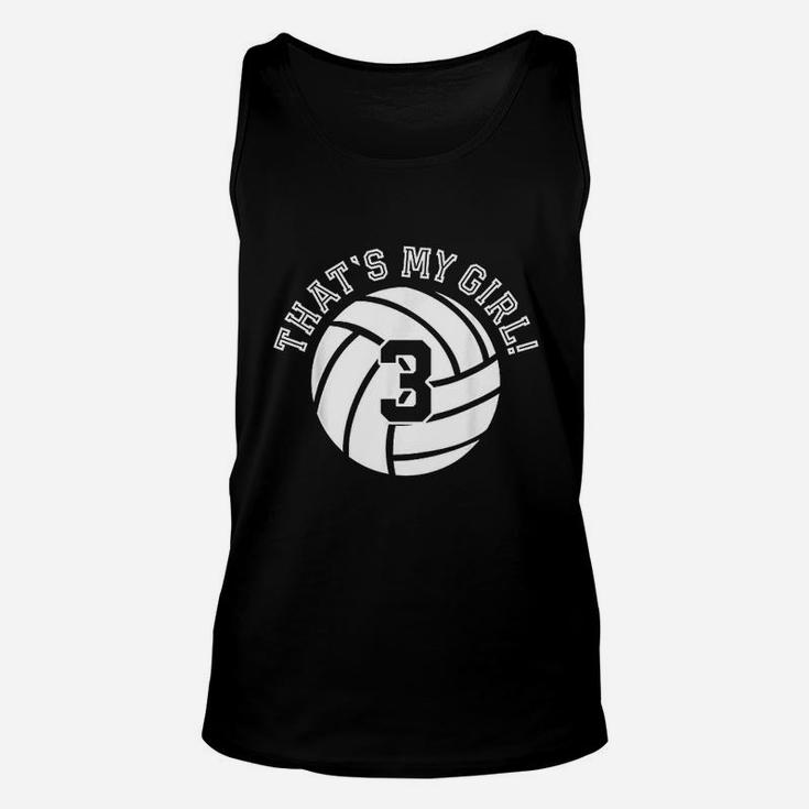 That Is My Girl 3 Volleyball Player Mom Or Dad Gifts Unisex Tank Top