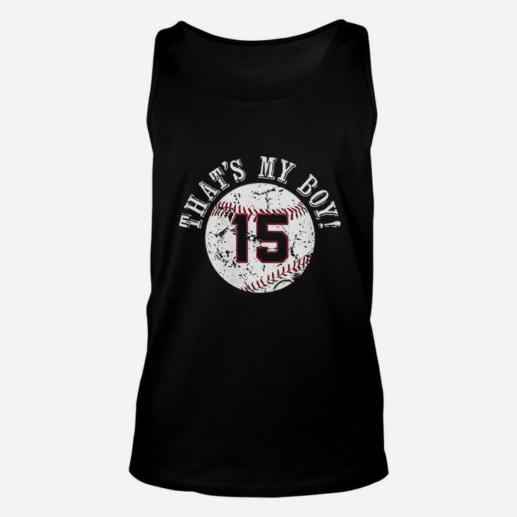 Thats My Boy 15 Baseball Player Mom Or Dad Gifts Unisex Tank Top