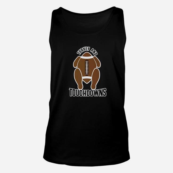 Turkey And Touchdowns Thanksgiving Day Foodfootball Unisex Tank Top