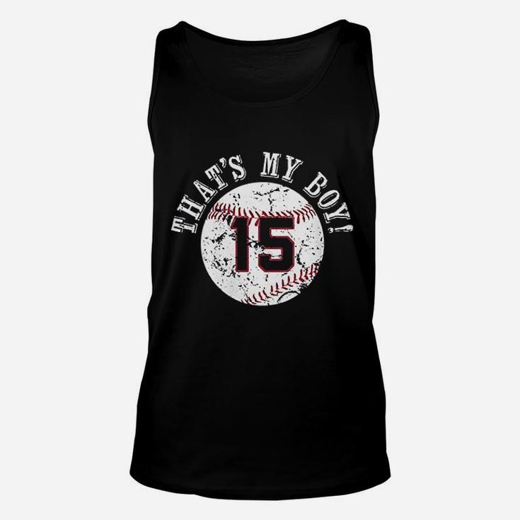 Unique That's My Boy 15 Baseball Player Mom Or Dad Gifts Unisex Tank Top