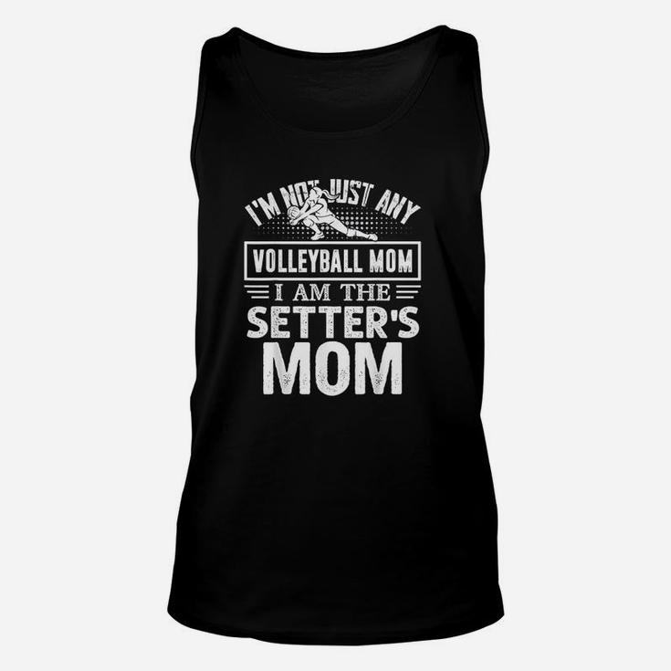 Volleyball Mom I Am The Setters Mom Funny Gift Unisex Tank Top