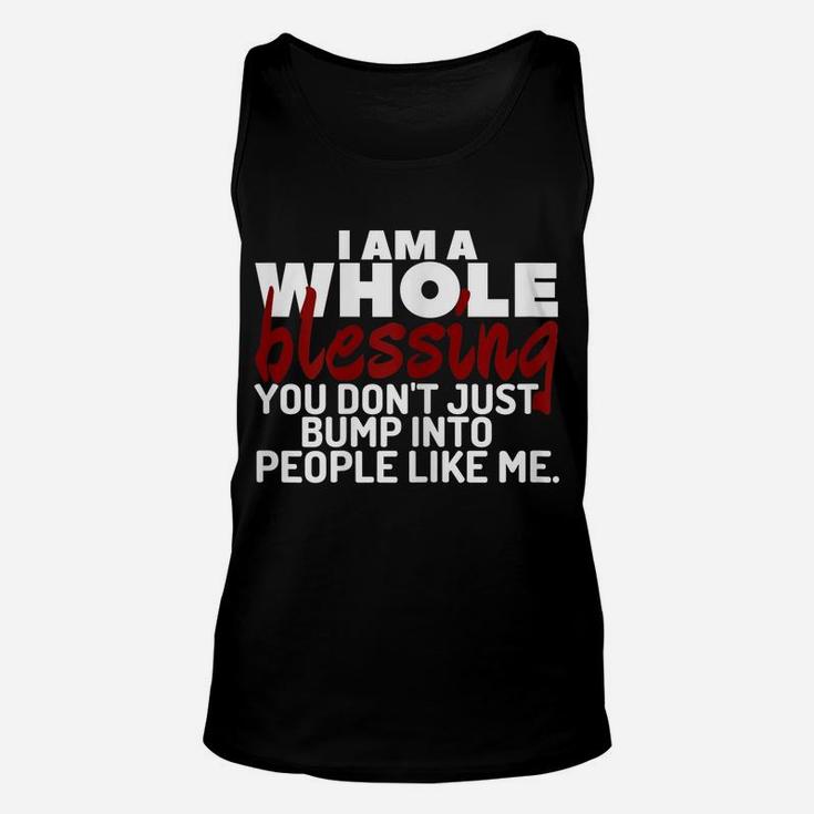 Womens I Am A Whole Blessing Women's Novelty Graphic Tee Tops Unisex Tank Top
