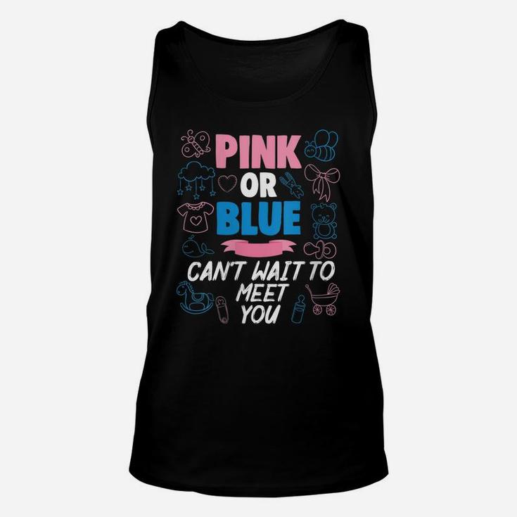 Womens Pink Or Blue Can't Wait To Meet You Baby Gender Reveal Party Unisex Tank Top