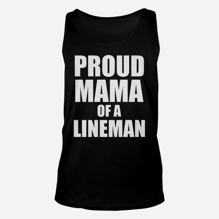 Womens Proud Mama Of A Lineman Funny Cute Football Mother Unisex Tank Top