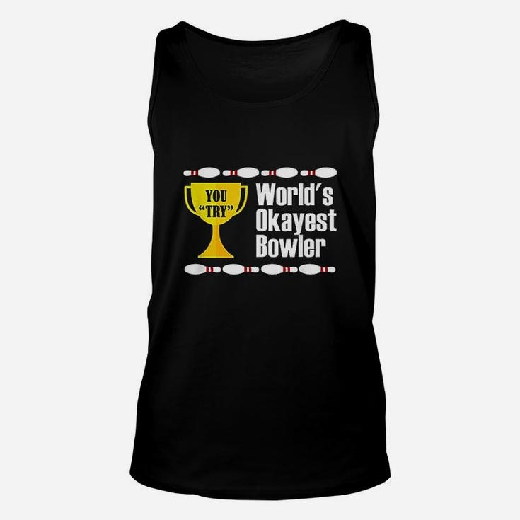 Worlds Okayest Bowler Trophy Funny Bowling Unisex Tank Top