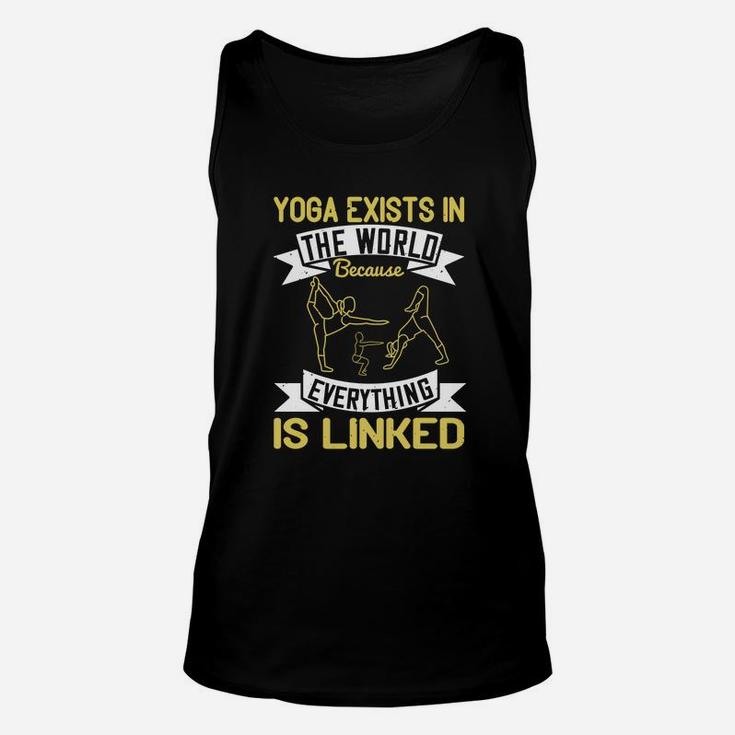 Yoga Exists In The World Because Everything Is Linked Unisex Tank Top