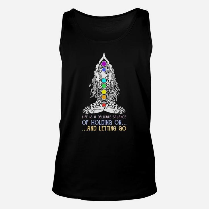 Yoga Girl Life Is A Delicate Balance Of Holding On And Letting Go Unisex Tank Top