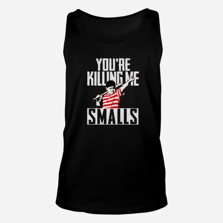 Your Killing Me Smalls Softball Shirt For Youre Fatherson Unisex Tank Top
