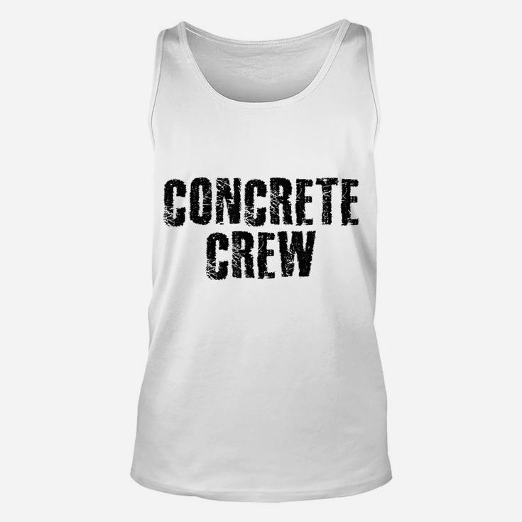 CONCRETE CREW Shirt Funny Highway Road Building Gift Idea Unisex Tank Top