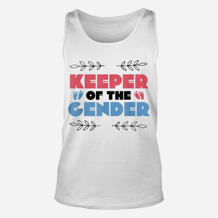 Keeper Of The Gender Reveal Baby Shower Cute Gift Unisex Tank Top