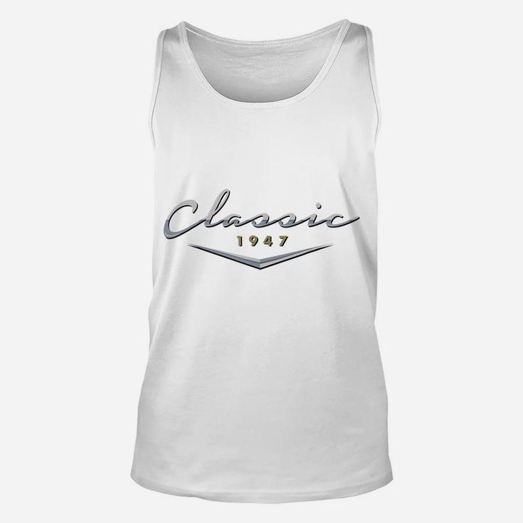 Mens Vintage Classic 1947 Birthday  Gifts For Dad, Husband Unisex Tank Top