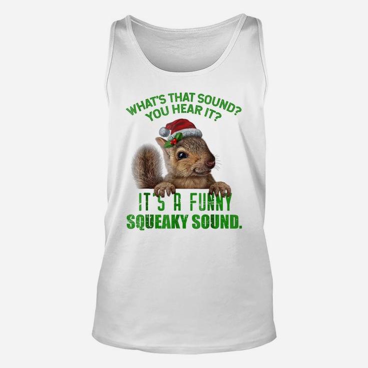 That Sound Funny Squeaky Sound Christmas Squirrel Tshirt Unisex Tank Top