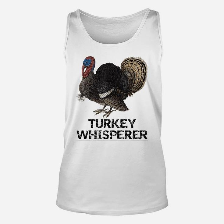 The Turkey Whisperer Funny Turkey Lover Turkey Hunting Gift Unisex Tank Top