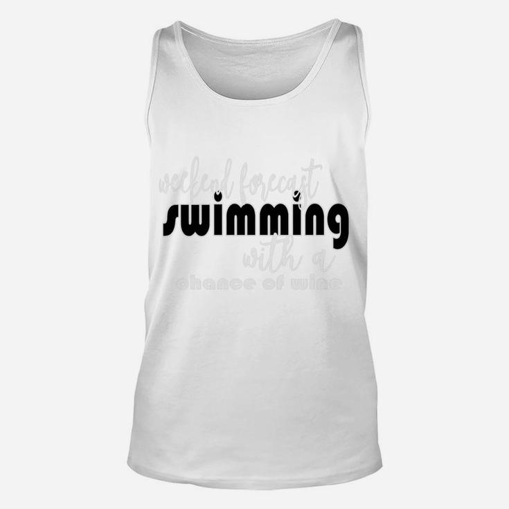 Weekend Forecast Swimming Wine Funny Unisex Tank Top