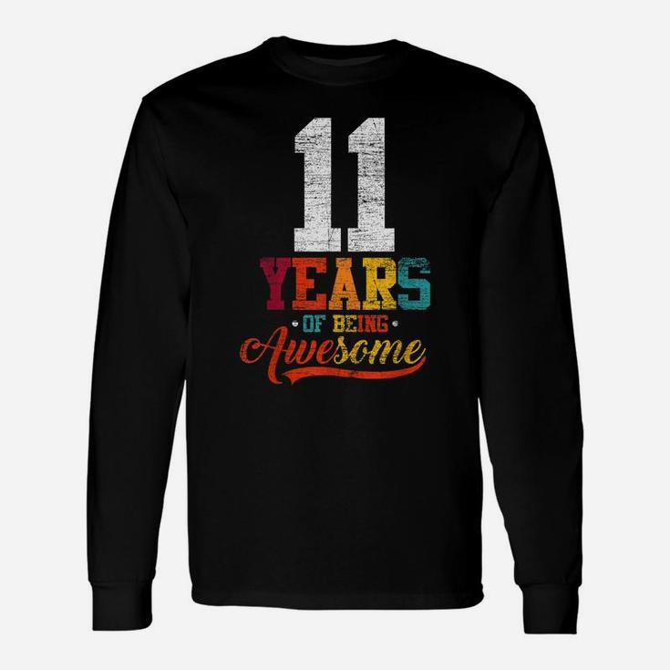 11 Years Of Being Awesome Gifts 11 Years Old 11Th Birthday Unisex Long Sleeve
