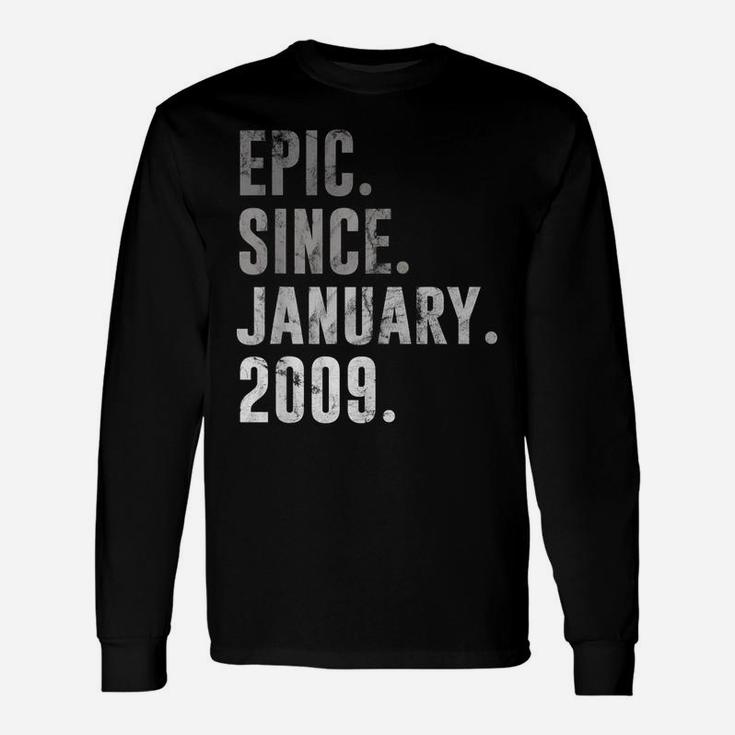 12 Year Old Birthday Gifts Epic Since January 2009 Unisex Long Sleeve