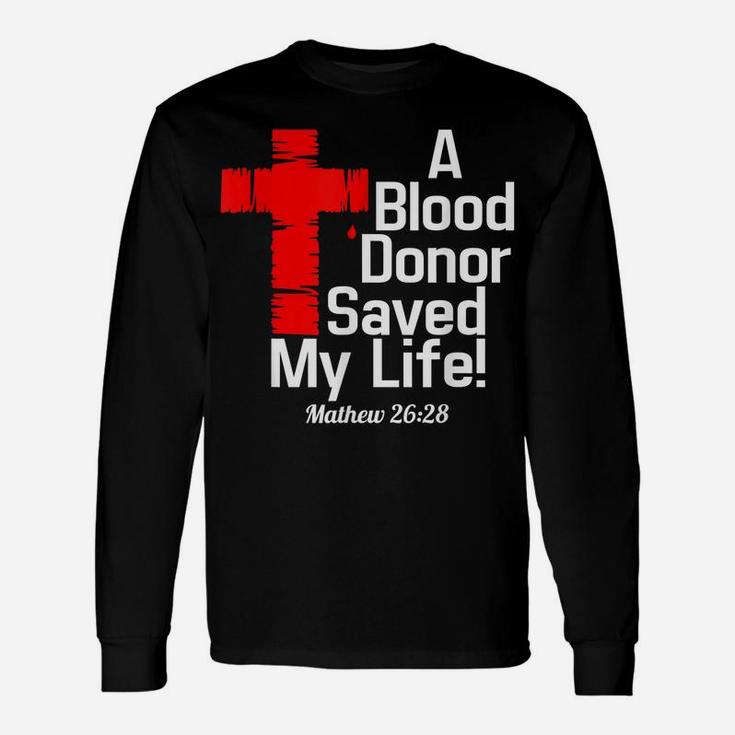 A Blood Donor Save My Life T-Shirt Unisex Long Sleeve
