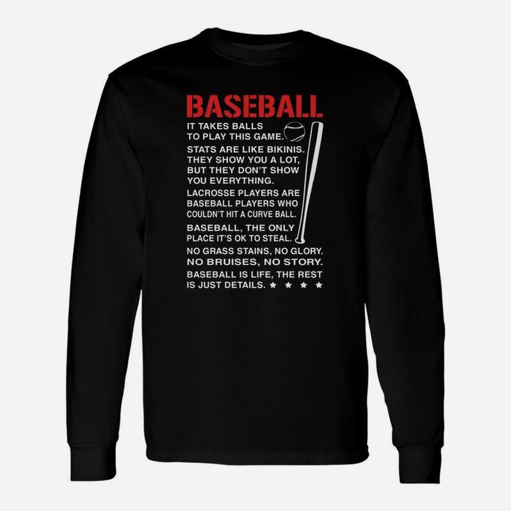 Baseball Is Life ,the Rest Is Just Details Unisex Long Sleeve