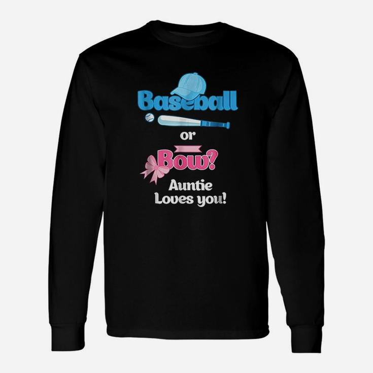 Baseball Or Bows Gender Reveal Party Auntie Loves You Unisex Long Sleeve