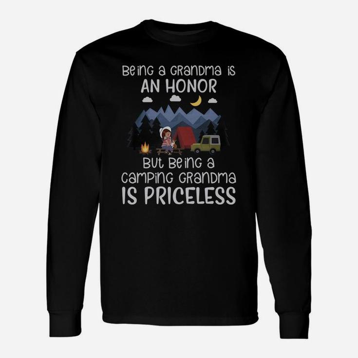 Being A Grandma Is An Honor But Being A Camping Grandma Is Priceless Unisex Long Sleeve