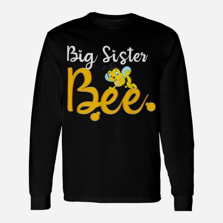 Big Sister Bee Matching Family First Bee Day Outfits Unisex Long Sleeve