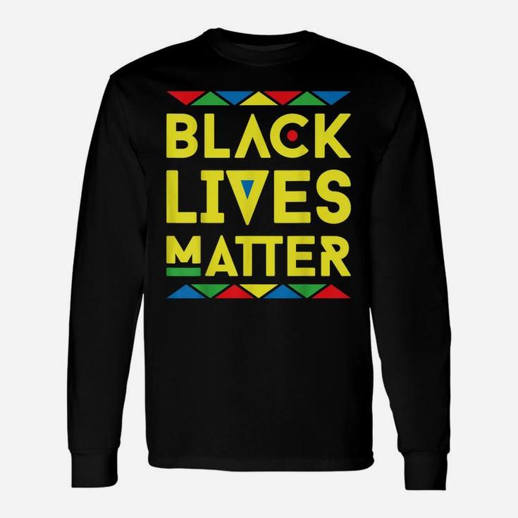 Black Lives Matter Equality Black Pride Melanin Shirt Gift Unisex Long Sleeve