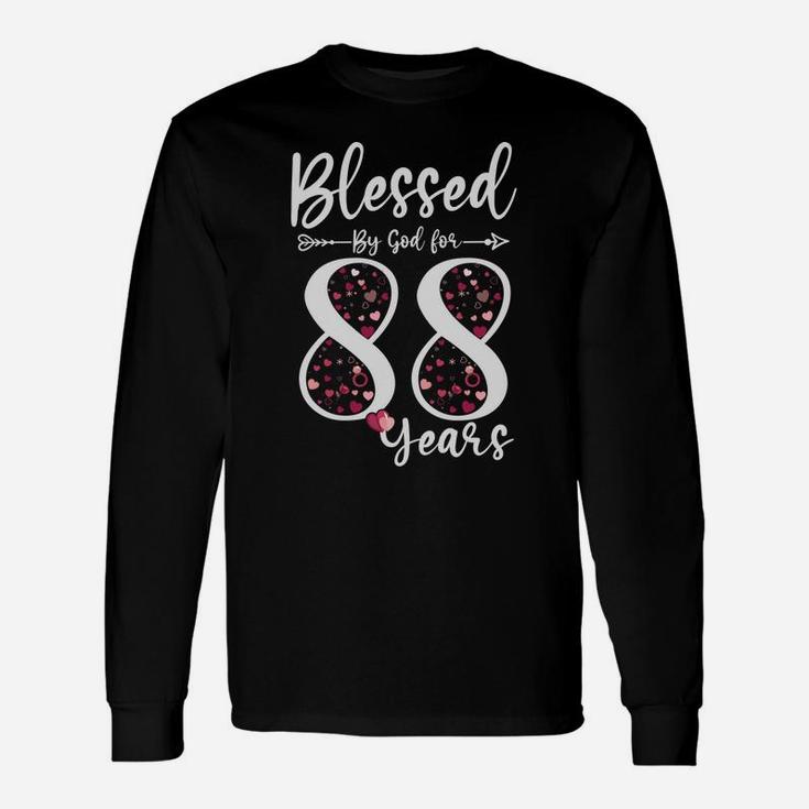 Blessed By God For 88 Years Old 88Th Birthday Gift For Women Sweatshirt Unisex Long Sleeve