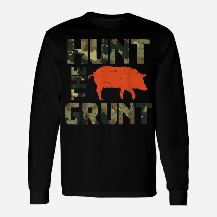 Camo Hunt The Grunt Hog Vintage Wild Boar Hunting Hunt Dad Unisex Long Sleeve