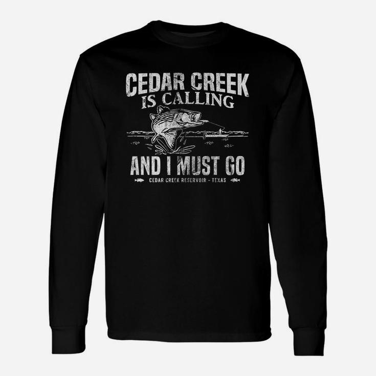Cedar Creek Is Calling Funny Texas Bass Fishing Gift Unisex Long Sleeve