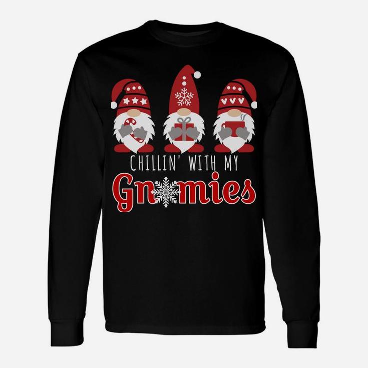 Chillin With My Gnomies Funny Christmas Gnome Gift 3 Gnomes Sweatshirt Unisex Long Sleeve