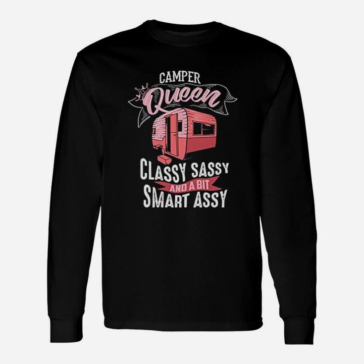 Cool Camper Queen Classy Sassy Smart Assy Unisex Long Sleeve