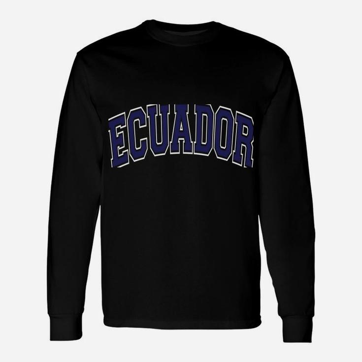 Ecuador Varsity Style Navy Blue Text Unisex Long Sleeve