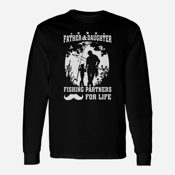 Father And Daughter Fishing Partners For Life Unisex Long Sleeve
