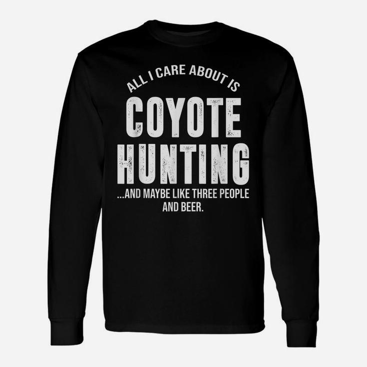 Funny Coyote Hunting Shirts For Men Women Hunter Gifts Unisex Long Sleeve