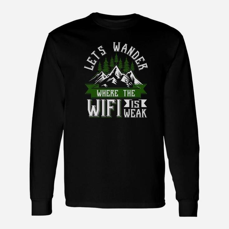 Funny Hiking Hike Mountains Nature Lover Tee Unisex Long Sleeve
