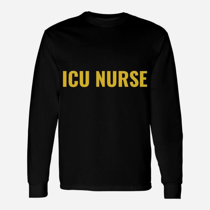 Funny Nurse Superhero Shirt, Gift For ICU Nurse Unisex Long Sleeve