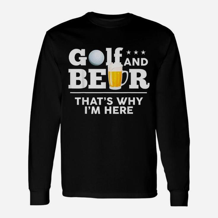 Golf And Beer Joke Dad Funny Fathers Day Drinking Birthday Unisex Long Sleeve
