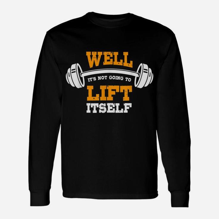 Great Gym Saying Funny Gift Fitness Workout Quote Unisex Long Sleeve