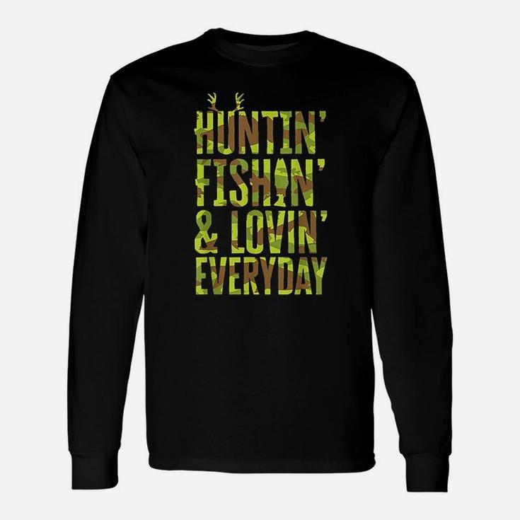 Hunting Fishing Loving Every Day For Dad, Fathers Day Camo Unisex Long Sleeve