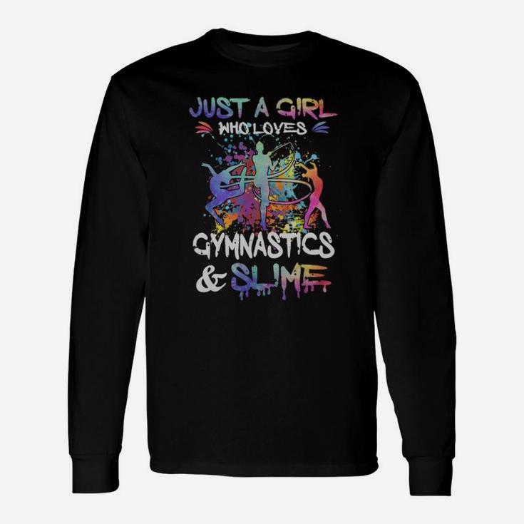 Just A Girl Who Loves Gymnastics And Slime Unisex Long Sleeve