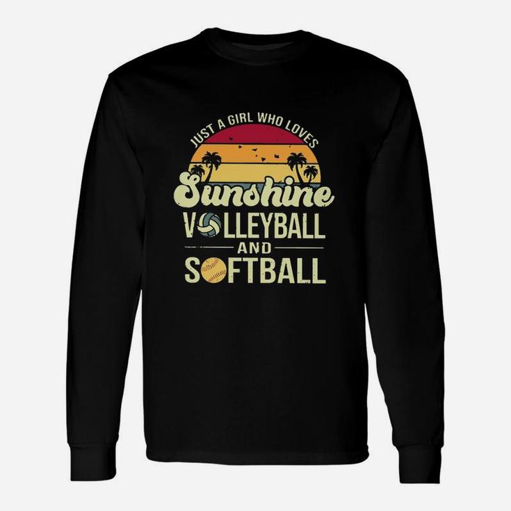 Just A Girl Who Loves Sunshine Volleyball And Softball Unisex Long Sleeve