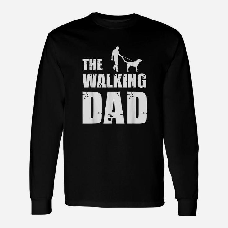 Labrador Owner Labs Dog Daddy Animal Lover The Walking Dad Unisex Long Sleeve