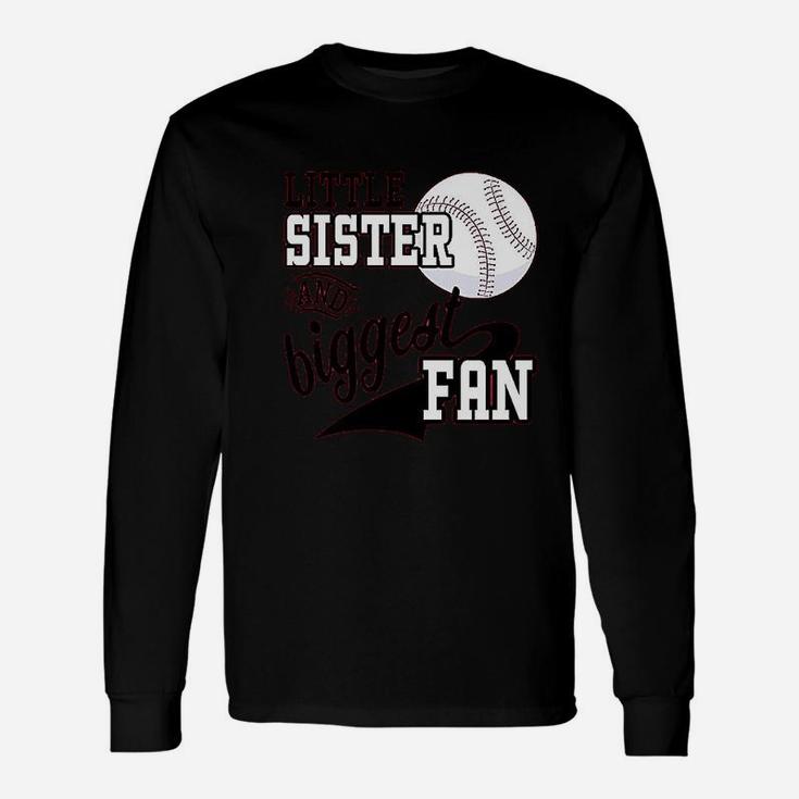 Little Sister And Biggest Fan Baseball Family Unisex Long Sleeve