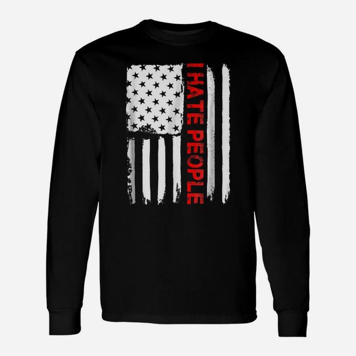Love America I Hate People T Shirt Funny Usa Flag Gift Tee Unisex Long Sleeve