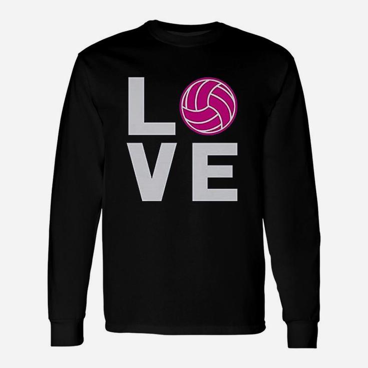 Love Volleyball Gift For Volleyball Lovers Players Unisex Long Sleeve