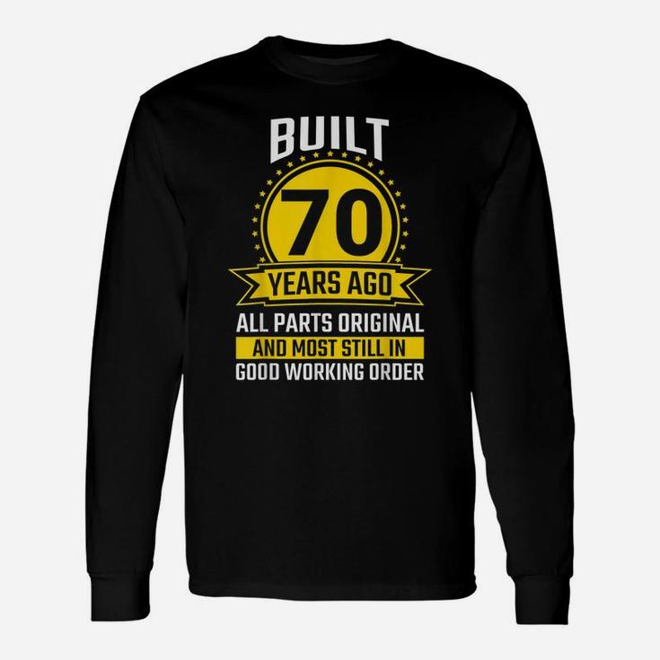 Mens 70Th Birthday Gifts 70 Years All Parts Original Vintage Gift Unisex Long Sleeve