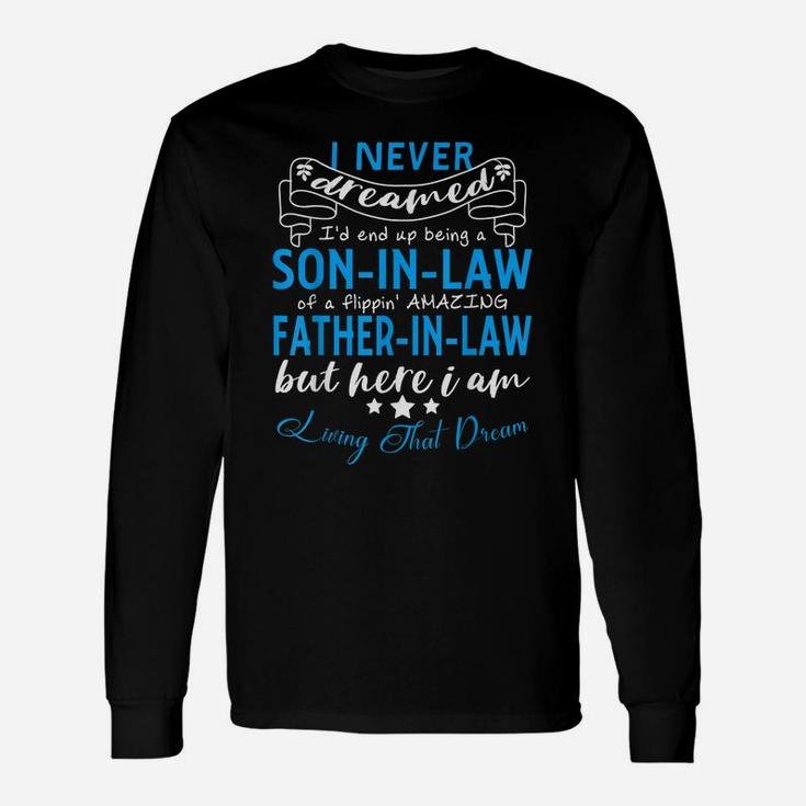 Mens Birthday Gift From Father-In-Law To Son-In-Law Unisex Long Sleeve