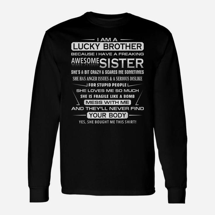 Mens Christmas Gift For Brother From Sister I Am A Lucky Brother Unisex Long Sleeve